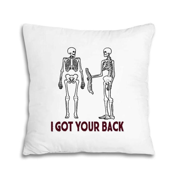 Funny I Got Your Back Skeleton Halloween Pillow