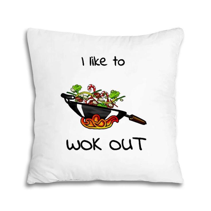Funny I Like To Wok Out Foodieasian Tee Pillow