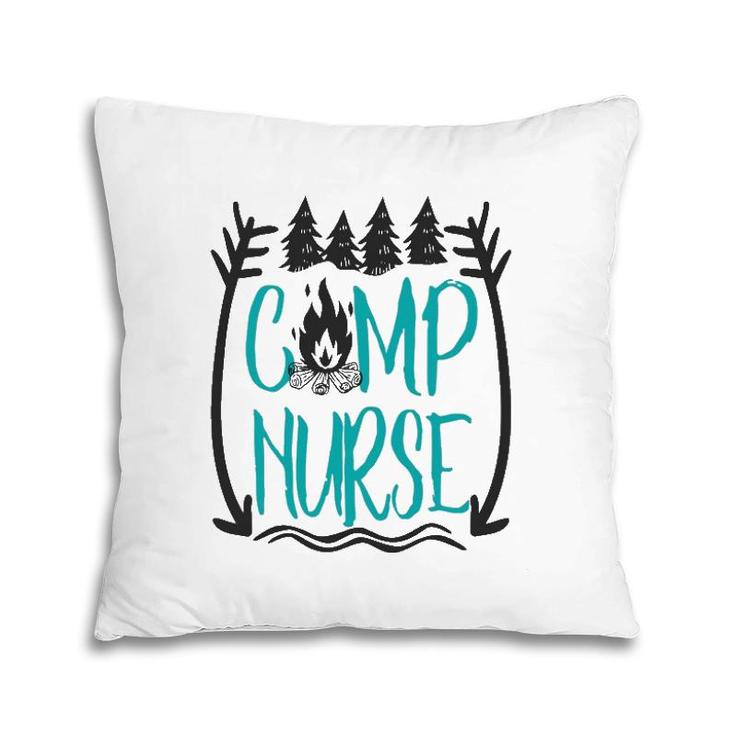 Funny Summer Camp Nurse Nursing Gift Camping Rn Gift Pillow