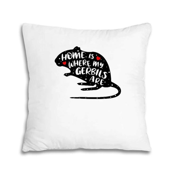 Gerbil Funny Cute Saying For Owners Of Gerbils Pillow