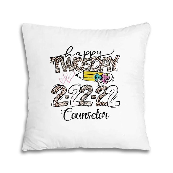 Happy Twosday Tuesday 22222 School Counselor Life Pillow