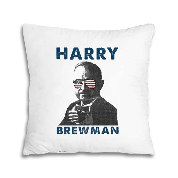Harry Brewman 4Th Of July Drunk President Truman Funny Pillow