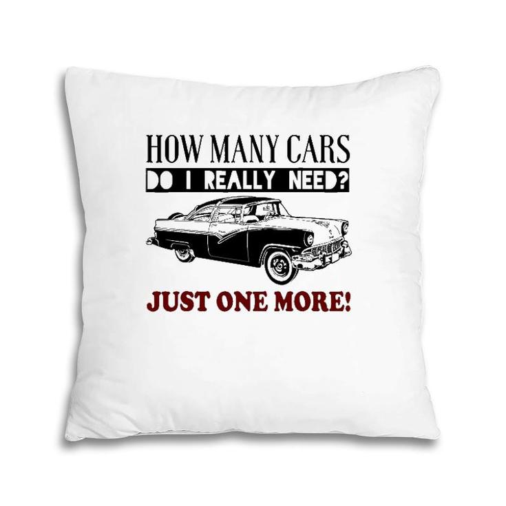 How Many Cars Do I Really Need One More Car Pillow