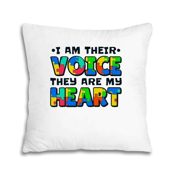 I Am Their Voice They Are My Heart Autism Awareness Teacher Pillow