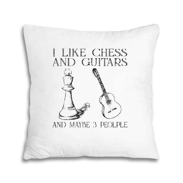 I Like Chess And Guitars And Maybe 3 People Pillow
