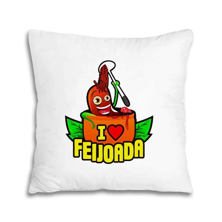 I Love Feijoada Lover Gift Pillow
