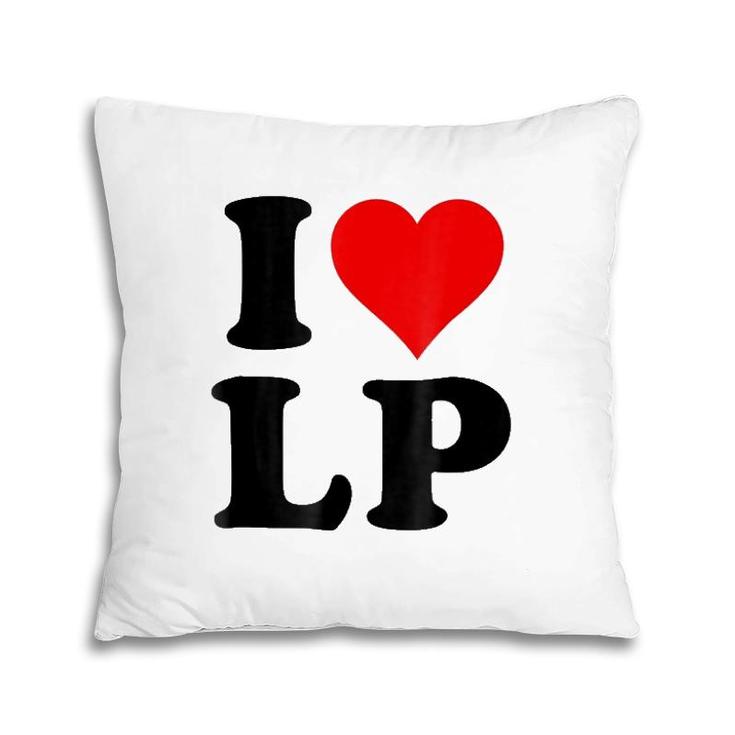 I Love Lp Heart Pillow