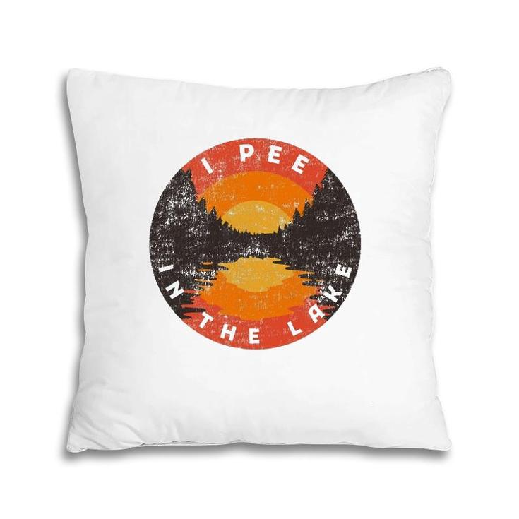 I Pee In The Lake Meme - Funny Lake Lover Summer Vacation Pillow