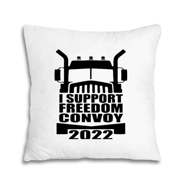 I Support Truckers Freedom Convoy 2022 Usa Canada Truckers Pillow