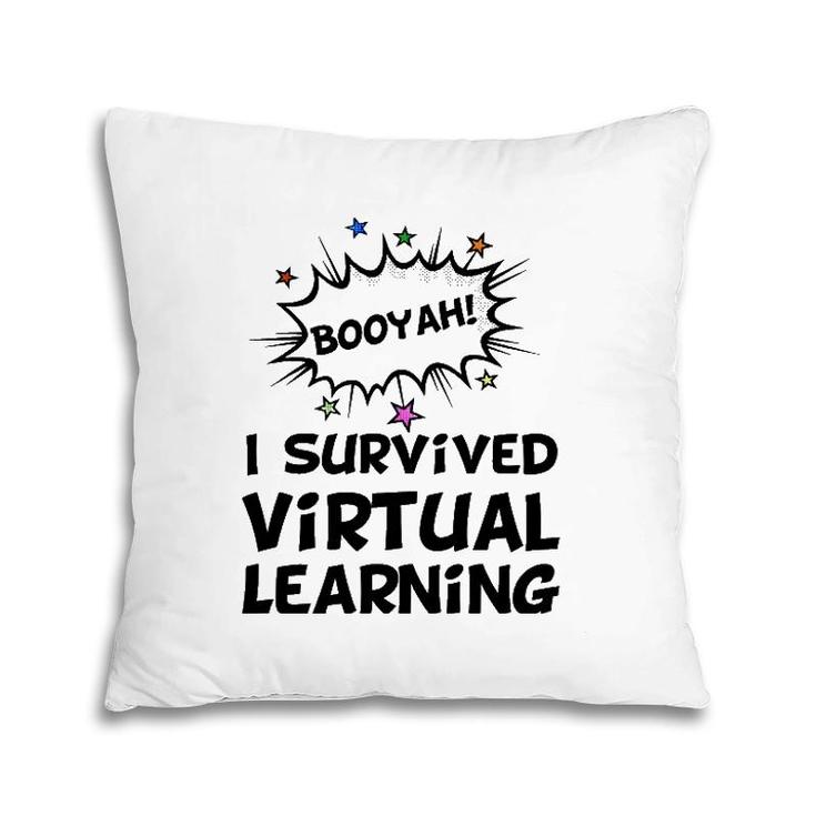 I Survived Virtual Learning End Of Year Remote Teacher Funny Pillow