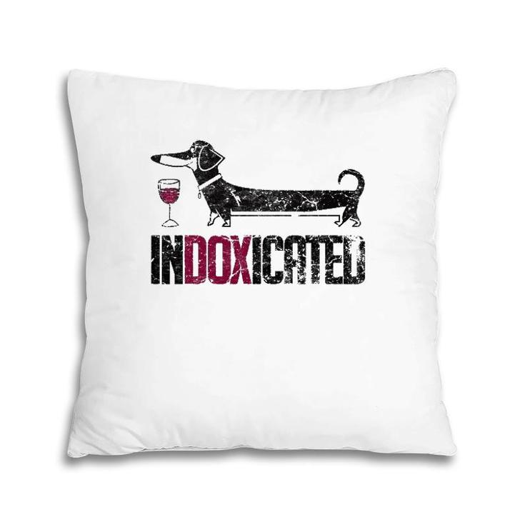 Indoxicated Dachshund Dog Lover Drinking Pillow