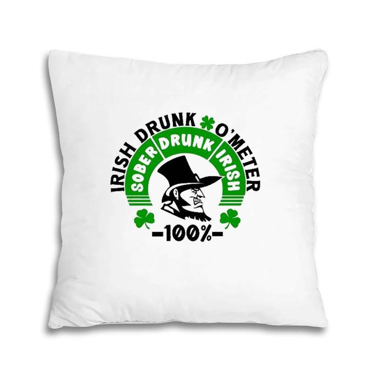 Irish Drunk O'meter Sober Drunk Irish Pillow
