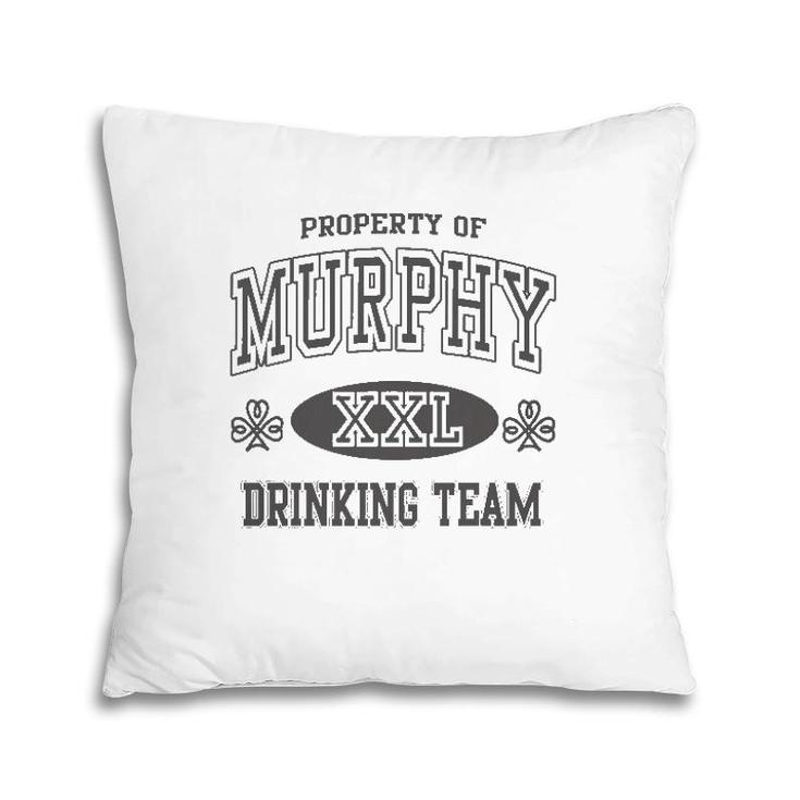 Irish Murphy Drinking Team St Patricks Day Green Men Women Pillow