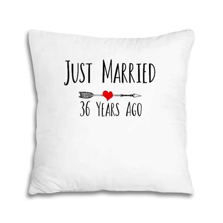 Just Married 36 Years Ago 36Th Wedding Anniversary Gift  Pillow