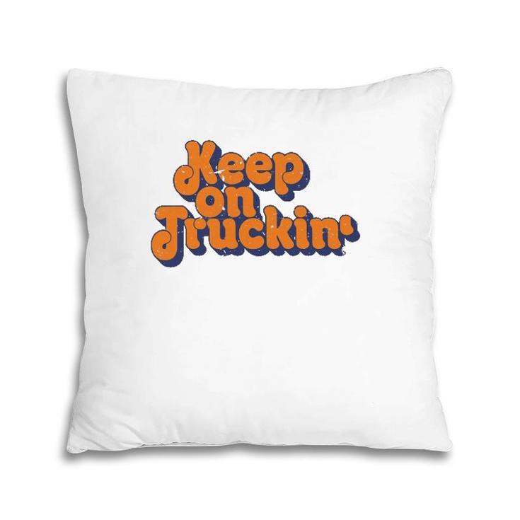 Keep On Trucking  Retro Classic Vintage S Pillow