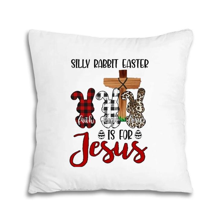 Leopard Red Plaid Silly Rabbit Easter Is For Jesus Pillow