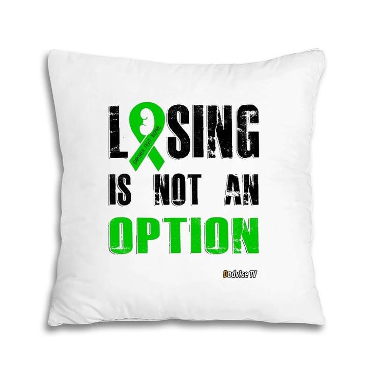 Losing Is Not An Option - Empower Fight Inspire Pillow