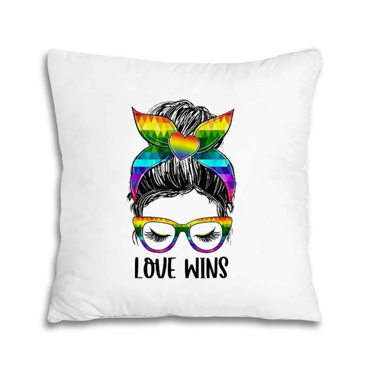 Love Wins Messy Bun Rainbow Lgbt Gay Pride Lgbt Awareness Pillow