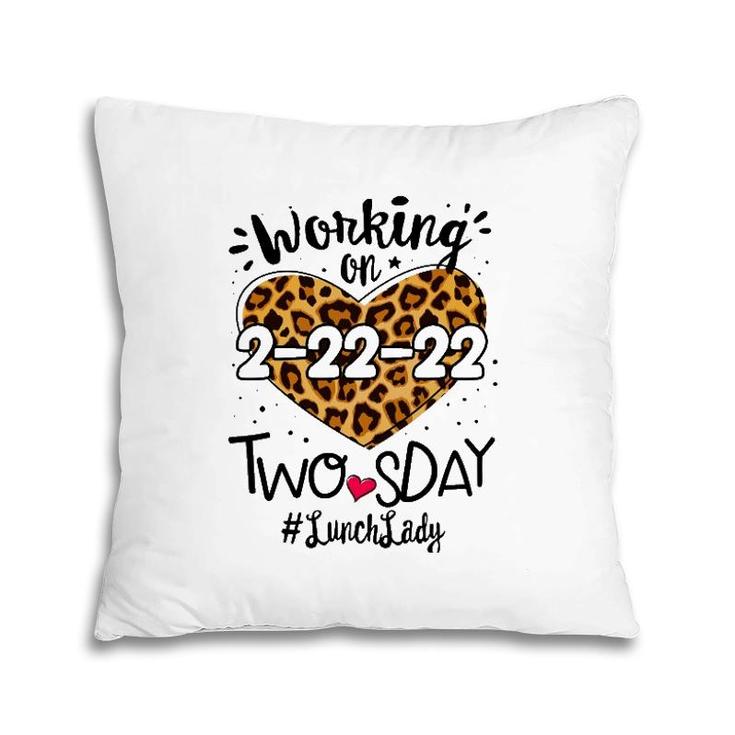Lunch Lady Twosday 2022 Leopard 22Nd 2Sday 22222 Women Pillow