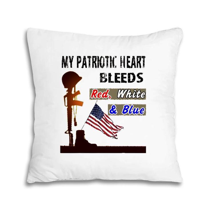 My Patriotic Heart Bleeds Red, White & Blue - Veteran Pillow