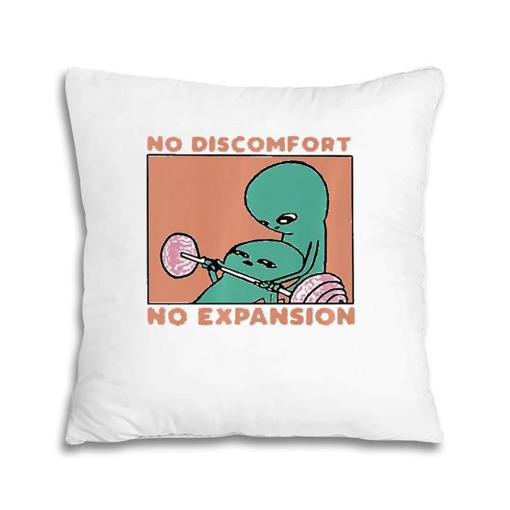 No Discomfort No Expansion Funny Training  Pillow