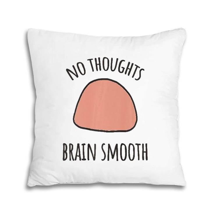 No Thoughts Brain Smooth Internet Funny Meme Smooth Brain Premium Pillow