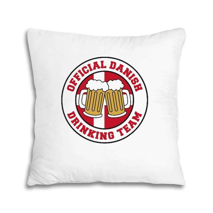 Official Danish Drinking Team Flag Of Denmark Beer Funny Pillow
