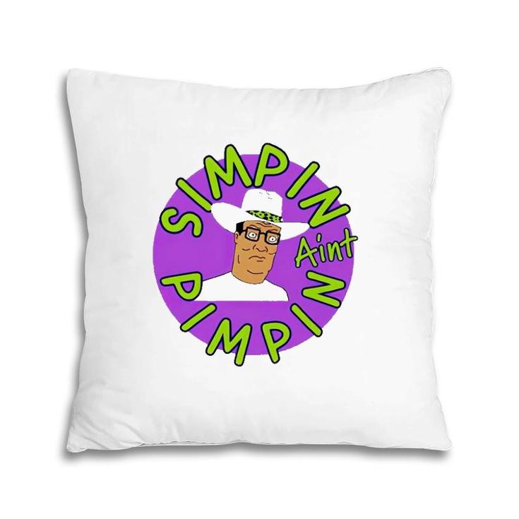 Official Simpin Ain't Pimpin  Pillow