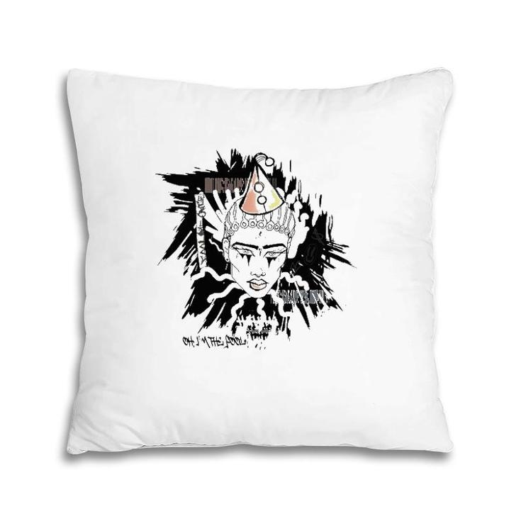 Oh I'm The Fool Art Music Lover Gift Pillow