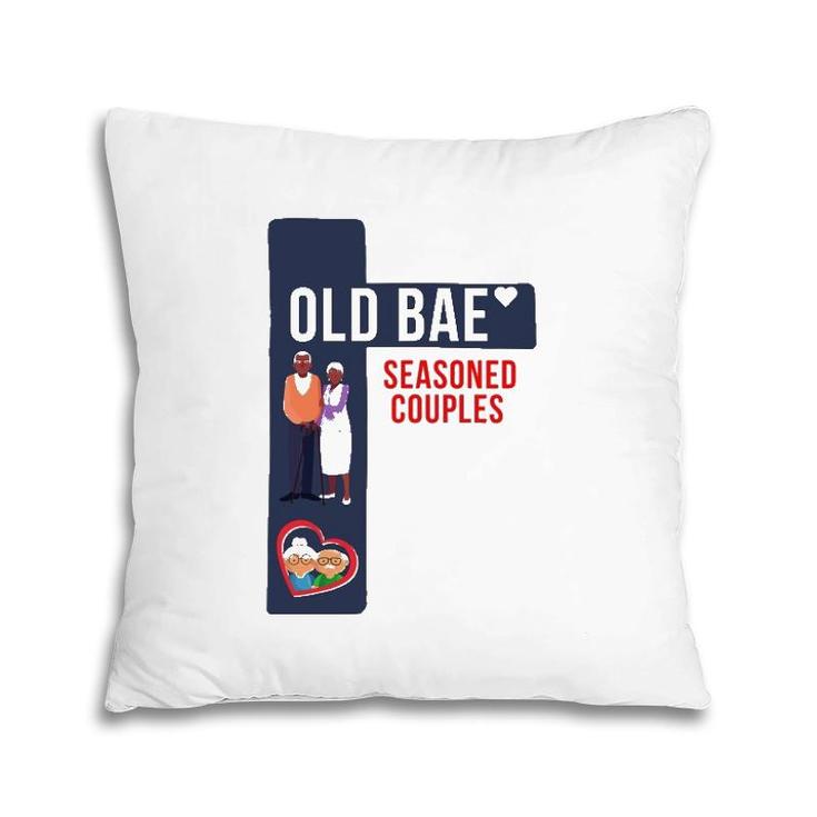 Old Bae - Seasoned Couples Tee Pillow