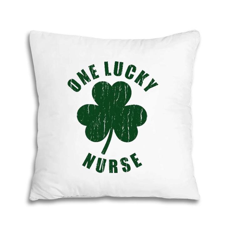 One Lucky Nurse Clover Happy St Patrick's Day  Pillow