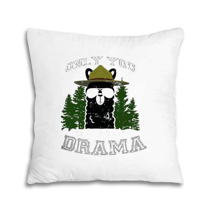 Only You Can Prevent Drama Llama Forest Camping Pillow