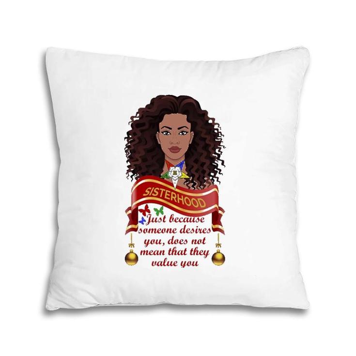 Order Of The Eastern Star Oes Quote Someone Desires You Pillow
