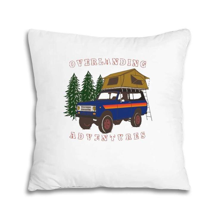 Overlanding Adventures Camping Lover Pillow