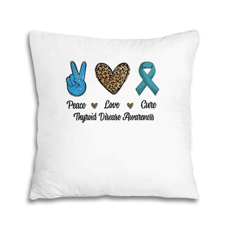 Peace Love Cure Thyroid Disease Awareness Survivor Leopard Pillow