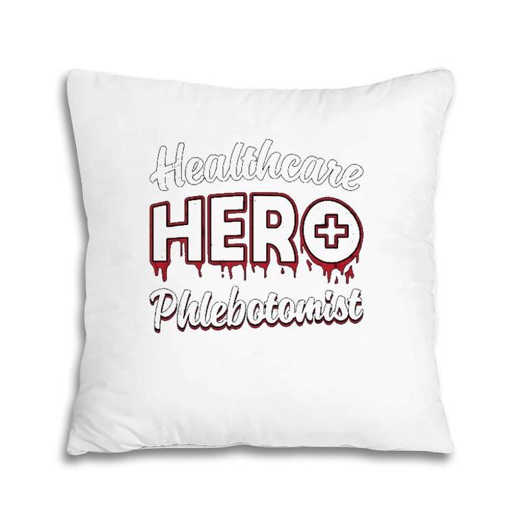 Phlebotomy Nurse Loves Nursing Healthcare Hero Phlebotomist Pillow Phlebotomy Nurse Loves Nursing Healthcare Hero Phlebotomist Pillow