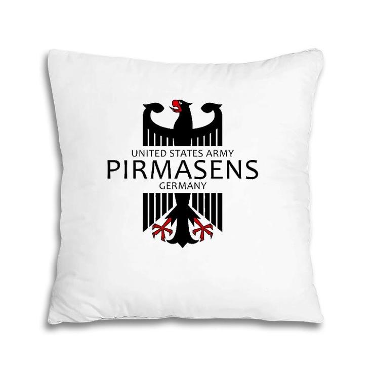 Pirmasens Germany United States Army Military Veteran Gift Pillow