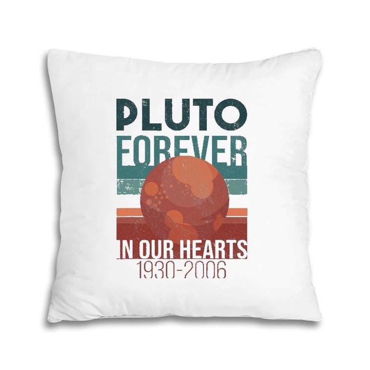 Pluto Planet Forever In Our Hearts Never Forget Pillow