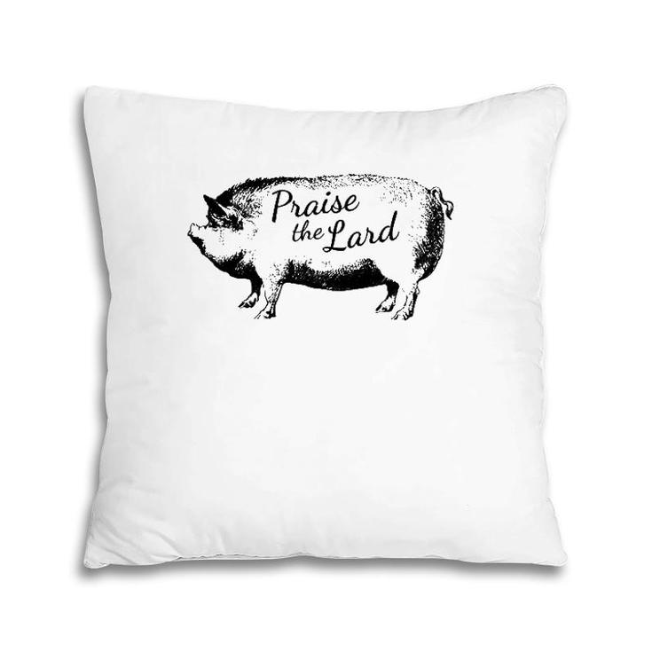 Praise The Lard Funny Pig Barbeque Pillow