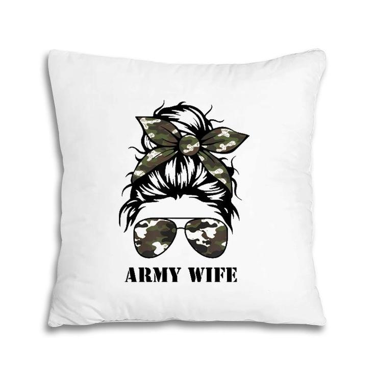 Proud Army Wife Messy Bun Camo Flag Spouse Military Pride Pullover Pillow