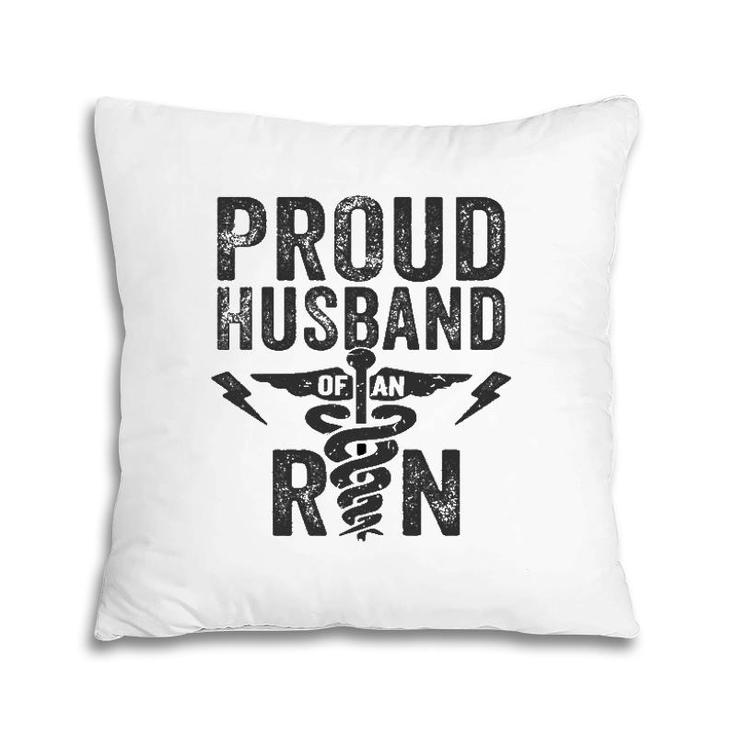 Proud Husband Of An Rn Nurse Frontline Healthcare Hero  Pillow