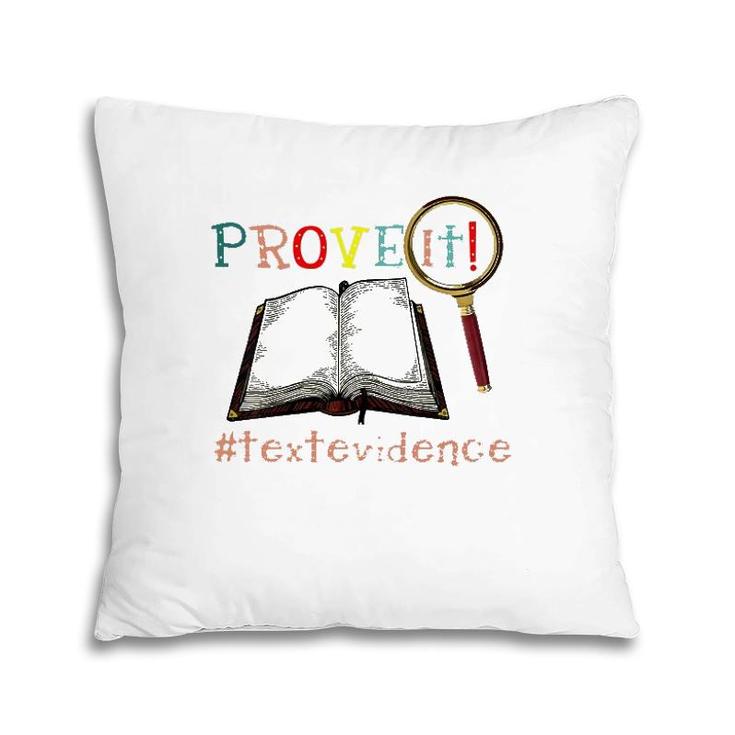 Prove It Text Evidence Reading Teacher Pillow