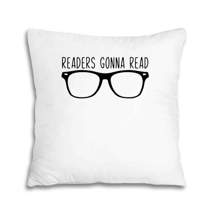 Readers Gonna Read Glasses Reading Tee Pillow