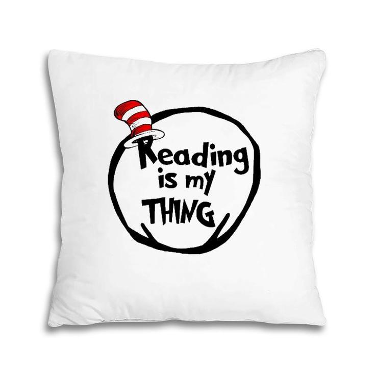 Reading Is My Thing Funny Bookworm Reading Lover Gift Pillow