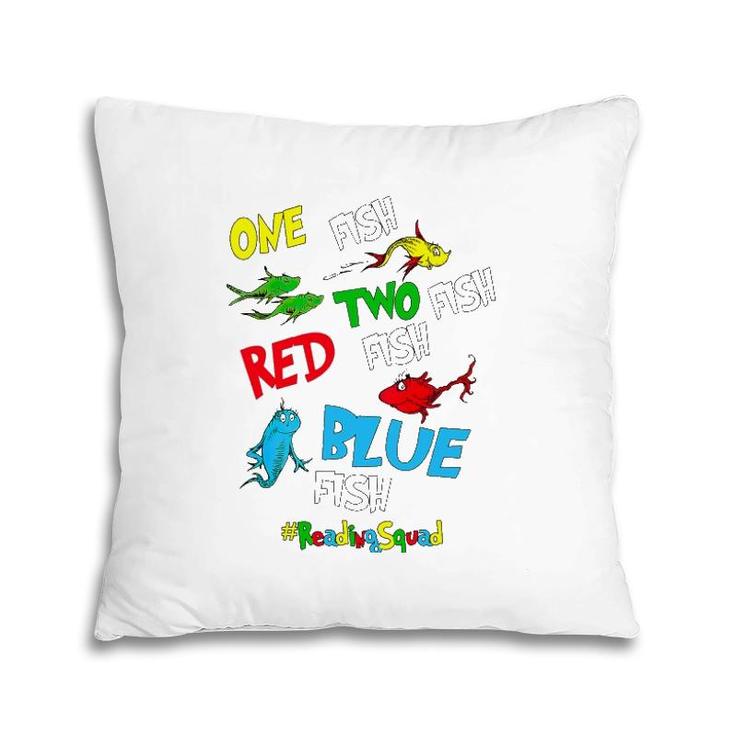 Reading Teacher Squad One Two Red Blue Fish Funny Pillow