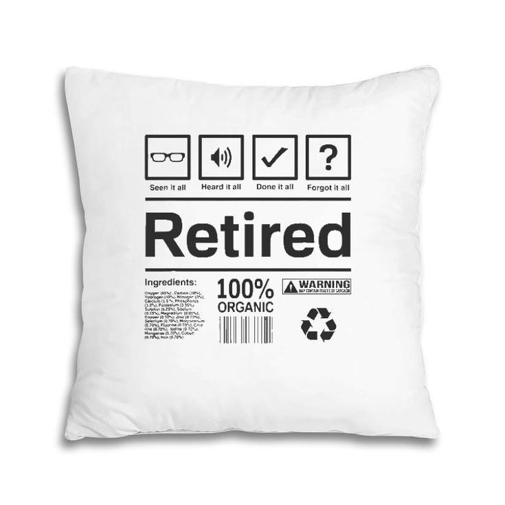 Retired  Funny Retirement Gift Pillow