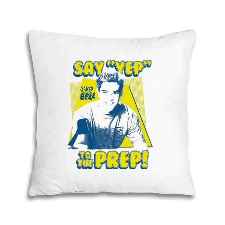 Saved By The Bell Say Yep To The Prep Pillow