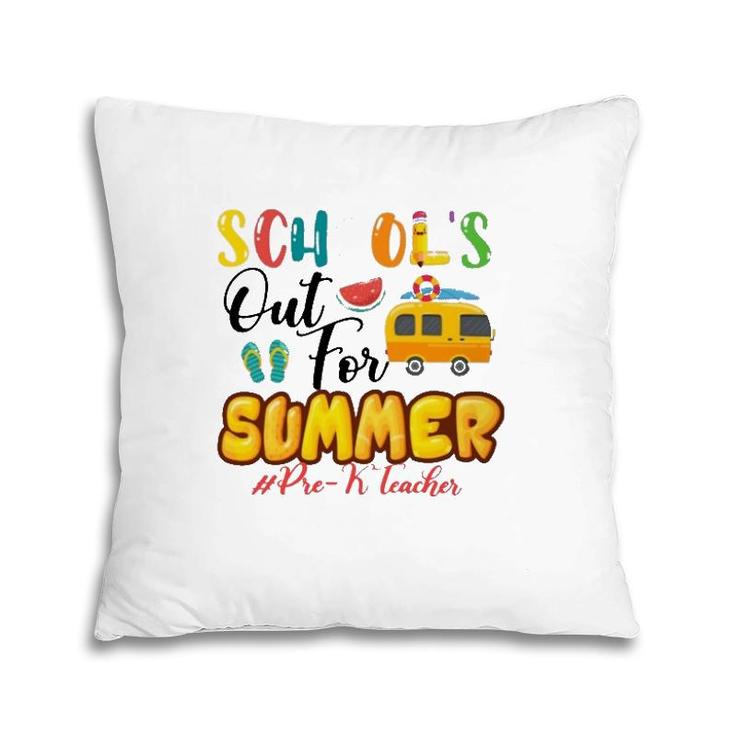 School's Out For Summer Pre-K Teacher Beach Vacation Van Car And Flip-Flops Pillow