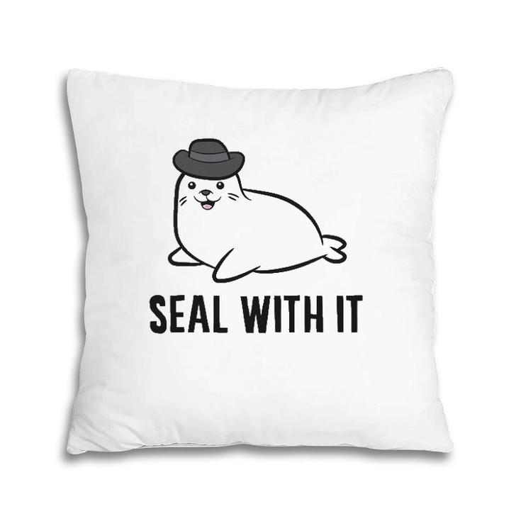 Seal With It Cute Seal Animal Lover Pillow
