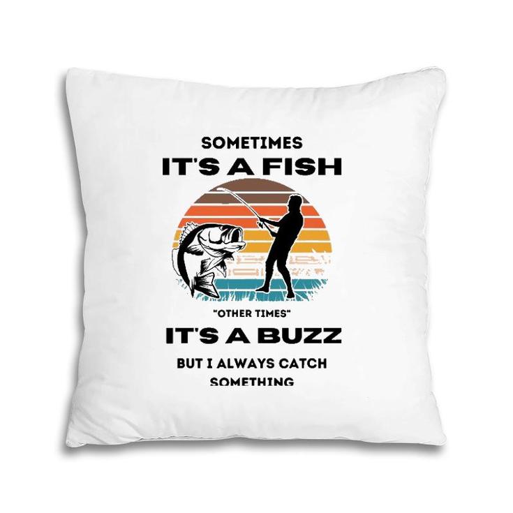 Sometimes It's A Fish Vintage Pillow